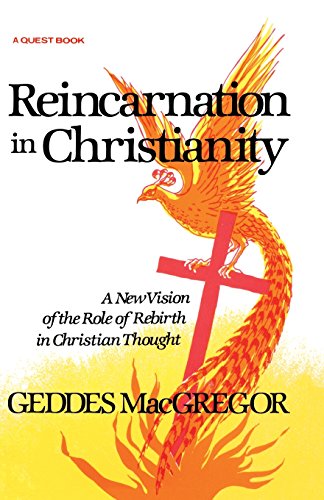 Beispielbild fr Reincarnation in Christianity : A New Vision of the Role of Rebirth in Christian Thought zum Verkauf von Better World Books