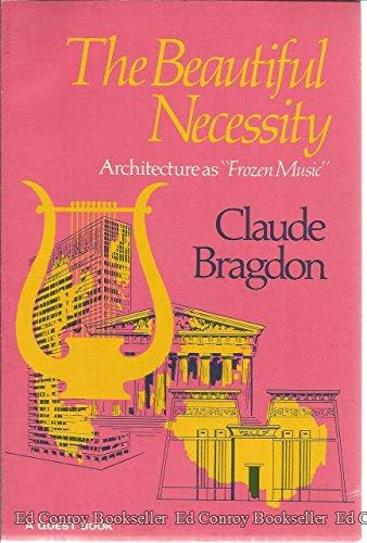 Beautiful Necessity (9780835605076) by Bragdon, Claude