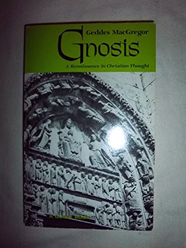 Imagen de archivo de Gnosis: A Renaissance in Christian Thought a la venta por SecondSale