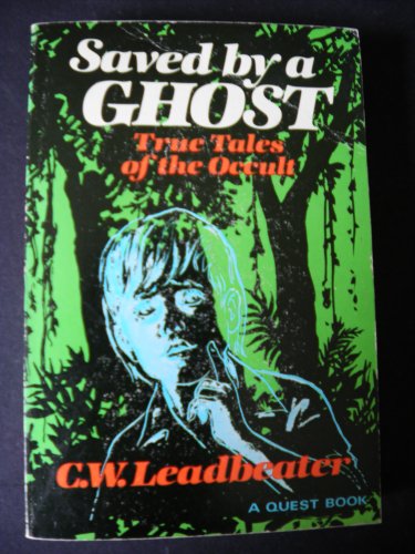 Beispielbild fr Saved by a Ghost: True Tales of the Occult (A Quest book) zum Verkauf von Wonder Book