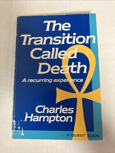 Stock image for The Transition Called Death, a Recurring Experience for sale by ThriftBooks-Atlanta