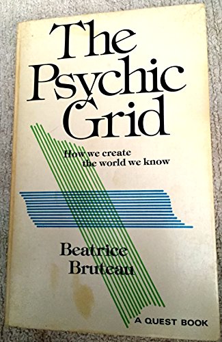 Beispielbild fr The psychic grid: How we create the world we know (A Quest book) zum Verkauf von HPB-Ruby