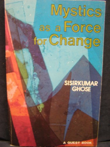 Beispielbild fr Mystics As a Force for Change (A Quest Book) zum Verkauf von Books From California