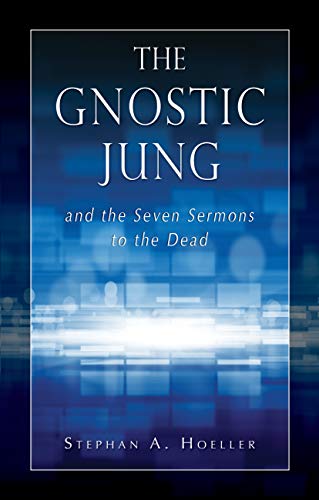 Beispielbild fr The Gnostic Jung: And the Seven Sermons to the Dead (Quest Books) zum Verkauf von WorldofBooks