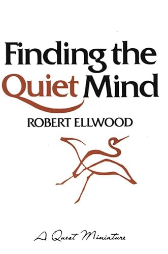 Beispielbild fr Finding the Quiet Mind (Quest Book) zum Verkauf von Wonder Book