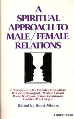 Imagen de archivo de A Spiritual Approach to Male/Female Relationships (A Quest Book) a la venta por Ed Buryn Books