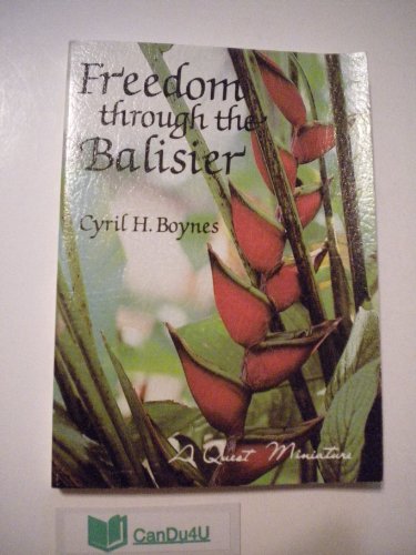 Stock image for Freedom Through the Balisier: A Practical Guide to Inner Peace (A Quest Book) for sale by Foggypaws