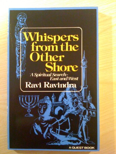Imagen de archivo de Whispers from the Other Shore: A Spiritual Search-East and West a la venta por Ergodebooks