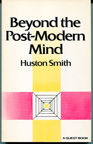 9780835605922: Beyond the post-modern mind (A Quest book)