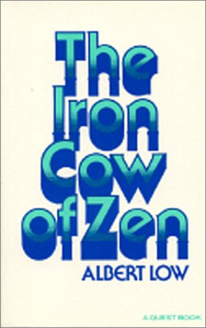 Beispielbild fr The Iron Cow of Zen zum Verkauf von Books From California