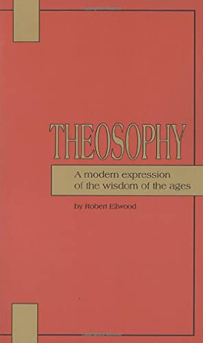Beispielbild fr Theosophy: A Modern Expression of the Wisdom of the Ages (Quest Books): 0 zum Verkauf von WorldofBooks