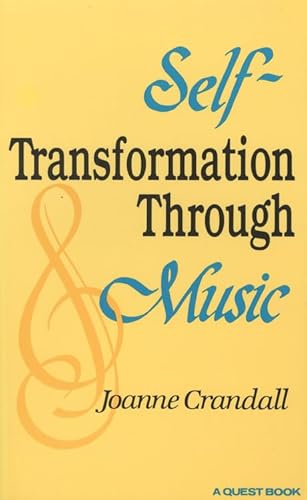 Imagen de archivo de Self-Transformation through Music (Quest Book) a la venta por SecondSale