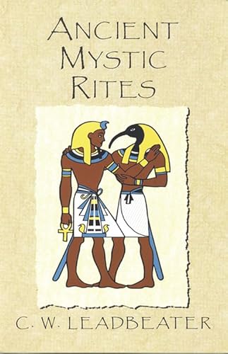 Beispielbild fr Ancient Mystic Rites (Theosophical Classics Series) zum Verkauf von Aladdin Books