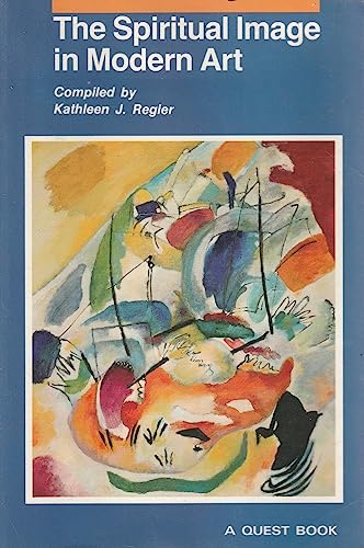 Beispielbild fr The Spiritual Image in Modern Art (A Quest book) zum Verkauf von Reuseabook