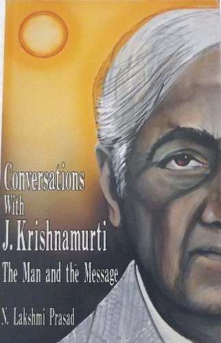 9780835606615: Conversations With J. Krishnamurti: The Man and the Message