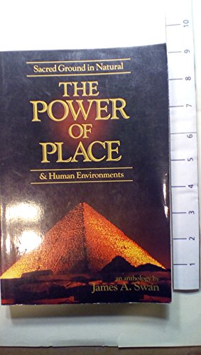 Imagen de archivo de The Power of Place: Sacred Ground in Natural Human Environments a la venta por Front Cover Books