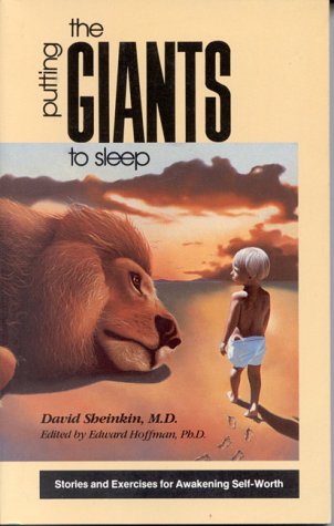 Beispielbild fr Putting the Giants to Sleep : Stories and Exercises for Awakening Self Worth zum Verkauf von Better World Books