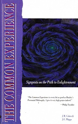 Beispielbild fr The Common Experience~Signposts on the Path to Enlightenment~ zum Verkauf von BookEnds Bookstore & Curiosities