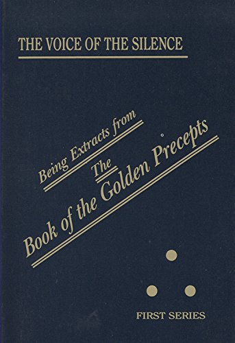 9780835606813: The Voice of the Silence: Being Extracts from the Book of the Golden Precepts