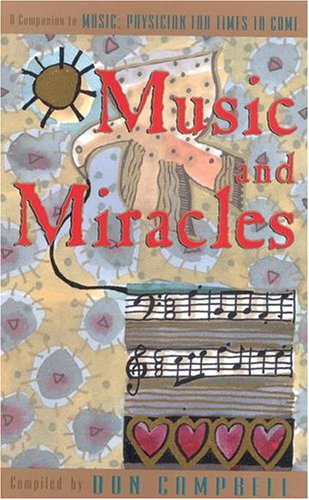 Stock image for Music and Miracles : A Companion to Music: Physician for Times to Come for sale by Better World Books