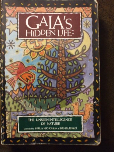 Stock image for Gaia's Hidden Life: The Unseen Intelligence of Nature for sale by Roundabout Books