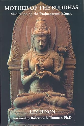 MOTHER OF THE BUDDHAS : MEDITATION ON TH