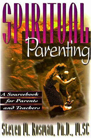 9780835607032: Spiritual Parenting: A Sourcebook for Parents and Teachers