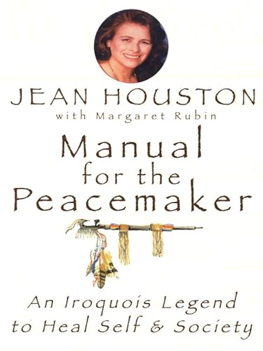 9780835607353: Manual for the Peacemaker: An Iroquois Legend to Heal Self and Society
