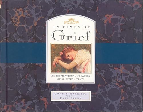 Imagen de archivo de In Times of Grief : An Inspirational Treasury of Spiritual Texts a la venta por Better World Books