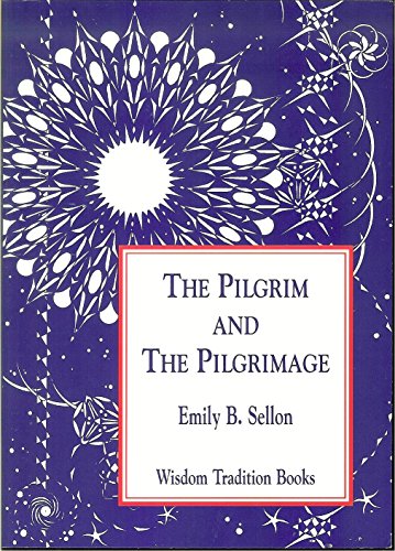 9780835607520: The Pilgrim and the Pilgrimage (Wisdom Tradition Books, 1)