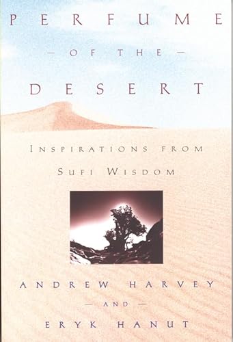 9780835607674: Perfume of the Desert: Inspirations from Sufi Wisdom