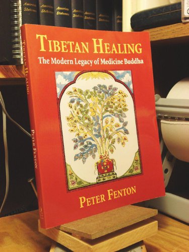 Beispielbild fr Tibetan Healing : The Modern Legacy of Medicine Buddha zum Verkauf von Better World Books