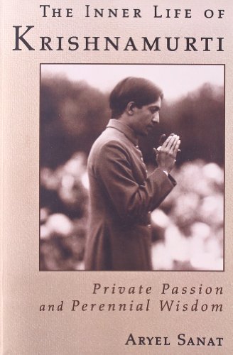 Stock image for The Inner Life of Krishnamurti: Private Passion and Perennial Wisdom for sale by BookEnds Bookstore & Curiosities