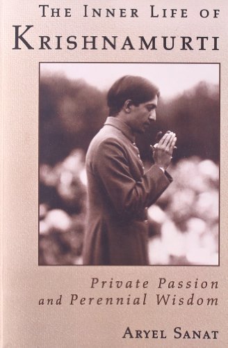 9780835607810: The Inner Life of Krishnamurti: Private Passion and Perennial Wisdom