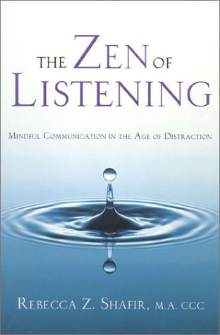 Beispielbild fr The Zen of Listening: Mindful Communication in the Age of Distraction zum Verkauf von Front Cover Books