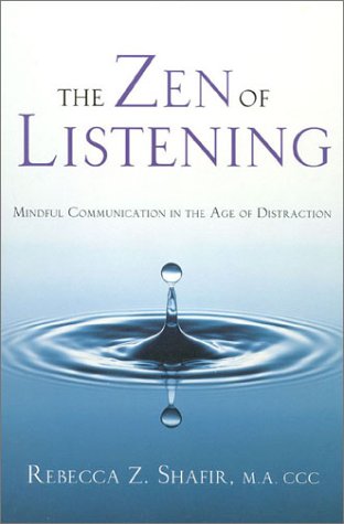 Imagen de archivo de The Zen of Listening: Mindful Communication in the Age of Distraction a la venta por Front Cover Books