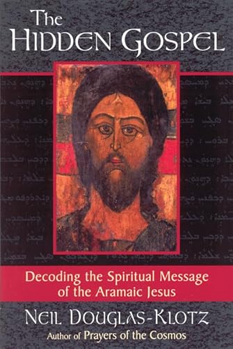 9780835607957: The Hidden Gospel: Decoding the Spiritual Message of the Aramaic Jesus