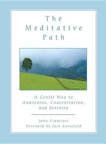 9780835607964: The Meditative Path: A Gentle Way to Awareness, Concentration, and Serenity