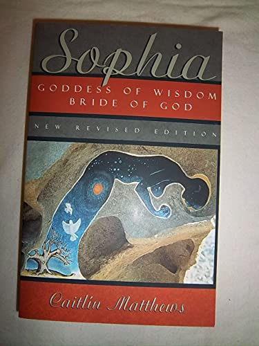 9780835608015: Sophia: Goddess of Wisdom, Bride of God