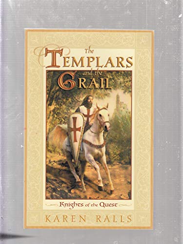 Stock image for Templars and the Grail: Knights of the Quest for sale by Montana Book Company