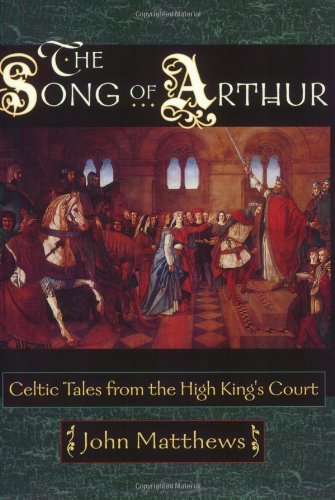 9780835608091: The Song of Arthur: Celtic Tales from the King's Court