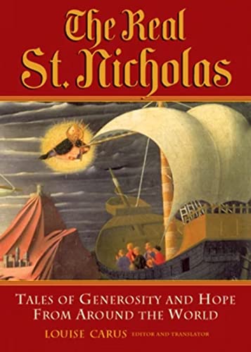 Stock image for The Real St. Nicholas: Tales of Generosity and Hope from around the World for sale by Half Price Books Inc.