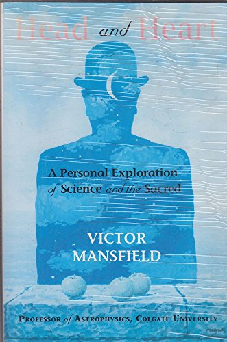 Beispielbild fr Head and Heart : A Personal Exploration of Science and the Sacred zum Verkauf von Better World Books