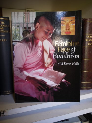 Beispielbild fr The Feminine Face of Buddhism zum Verkauf von Wonder Book