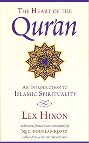 Stock image for The Heart of the Qur'an : An Introduction to Islamic Spirituality for sale by Better World Books