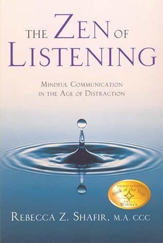 Beispielbild fr The Zen of Listening : Mindful Communication in the Age of Distraction zum Verkauf von Better World Books