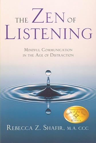 Stock image for The Zen of Listening: Mindful Communication in the Age of Distraction for sale by SecondSale