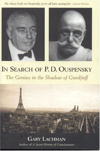 Beispielbild fr In Search of P. D. Ouspensky: The Genius in the Shadow of Gurdjieff zum Verkauf von BASEMENT BOOKS