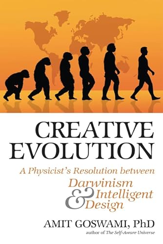 Beispielbild fr Creative Evolution: A Physicists Resolution Between Darwinism and Intelligent Design zum Verkauf von Seattle Goodwill