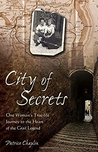 Stock image for City of Secrets: One Woman's True-life Journey to the Heart of the Grail Legend for sale by Idaho Youth Ranch Books